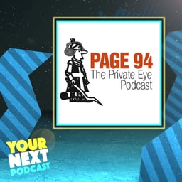 75: Page 94: The Private Eye Podcast