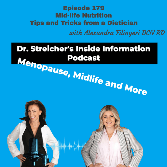 S4 Ep178: Mid-life Nutrition: Tips and Tricks From a Dietician with Dr. Alexandra Filingeri
