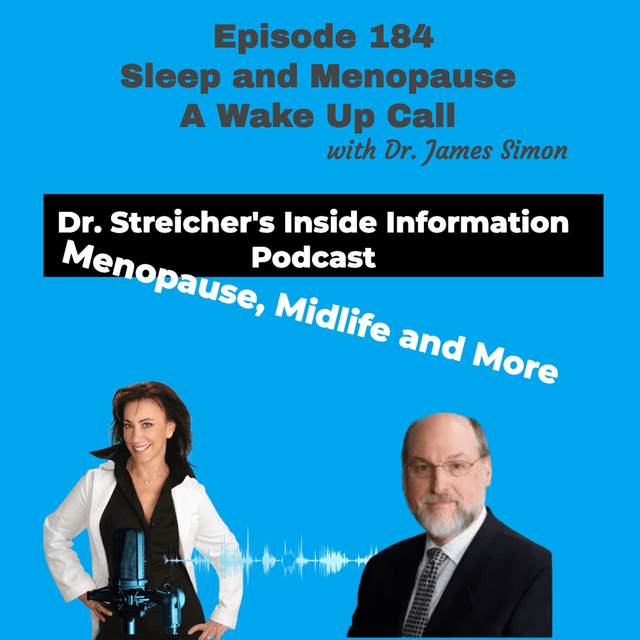 S4 Ep184: Sleep and Menopause -A Wake Up Call with Dr. James Simon