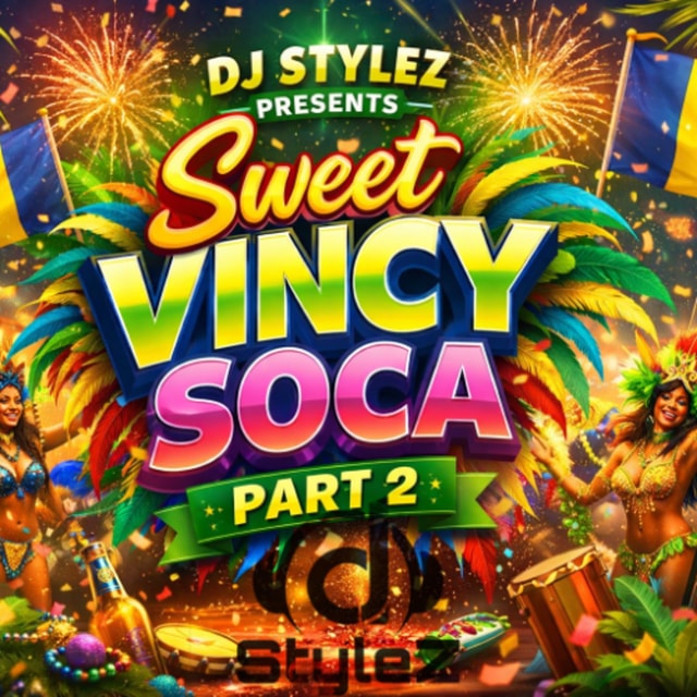 Sweet Vincy Soca Mixtape Part 2 (2004 - 2008 Ragga Soca)