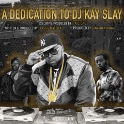 A Dedication to DJ Kay Slay: Chapter 1