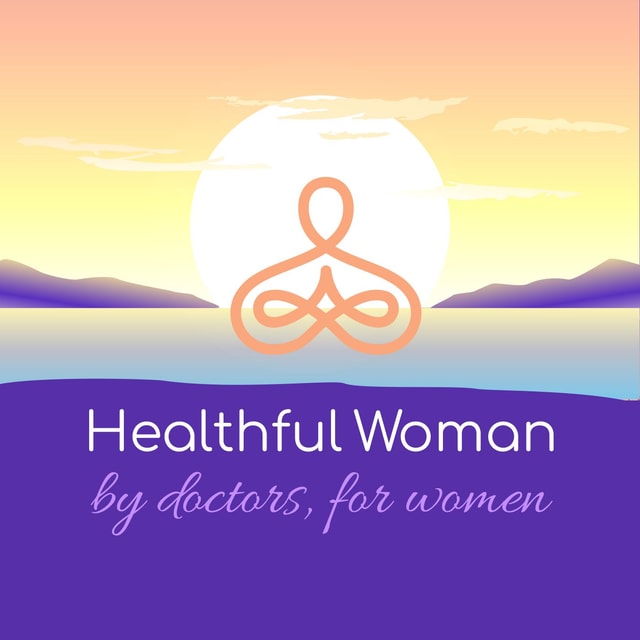 Healthful Woman Podcast
