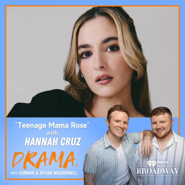 “Teenage Mama Rose” with Hannah Cruz