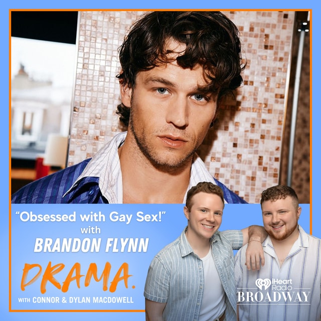 “Obsessed with Gay Sex!” with Brandon Flynn