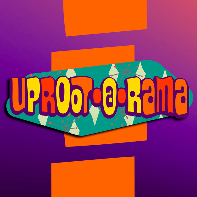Uproot-a-rama | Ep. 4 | The Back Room