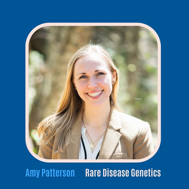 #75 Genetic Testing for Rare Diseases with Amy Patterson
