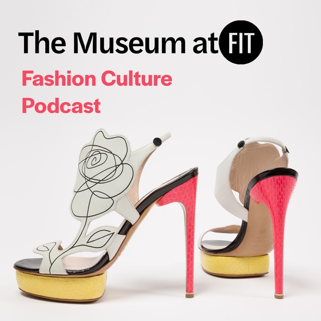The Museum at FIT Fashion Culture Podcast