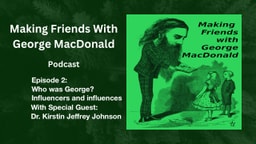 Ep 2: Who was George; Influencers and Influences - with Dr. Kirstin Jeffrey Johnson