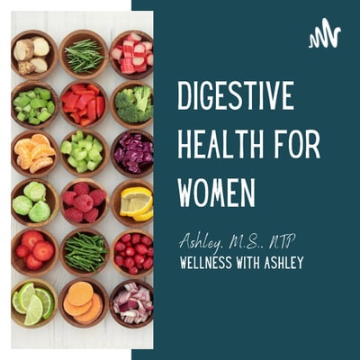 Ep 4: Free Ways to Improve Digestion