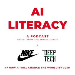 #7 How AI will change the world by 2030 with Eric Redmond (Nike)