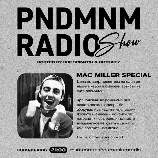 PART 2 - BEST DAY EVER (Mac Miller Special @ Pandamonium Radio Show)