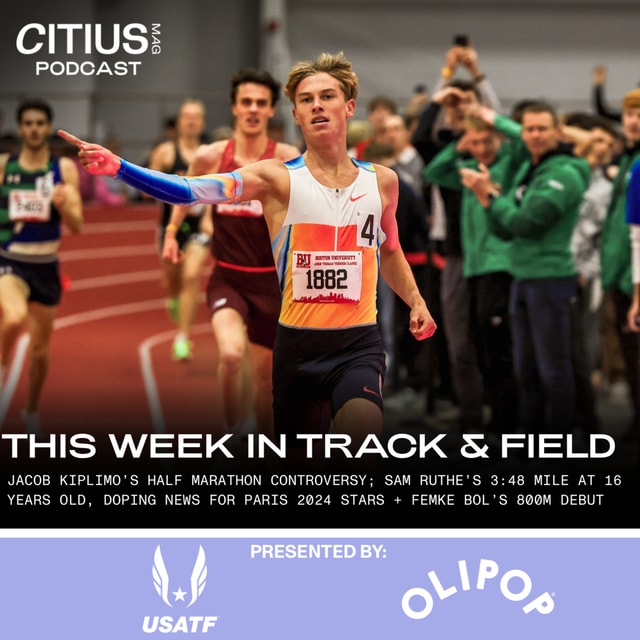 This Week In Track And Field: Jacob Kiplimo’s Half Marathon Controversy; Sam Ruthe’s 3:48 Mile At 16 Years Old, Doping News For Paris 2024 Stars + Femke Bol’s 800m Debut Expectations
