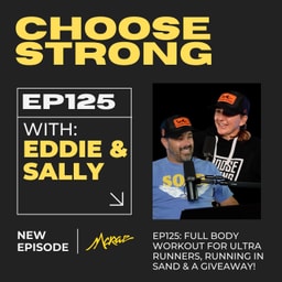 #125 | Full Body Workout For Ultra Runners, Running in Sand & A Giveaway!