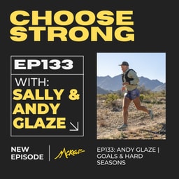 #133 | Andy Glaze | Goals & Hard Seasons