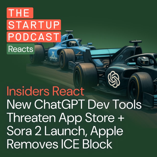 Insiders React: New ChatGPT Dev Tools Threaten App Store + Sora 2 Launch, Apple Removes ICE Block