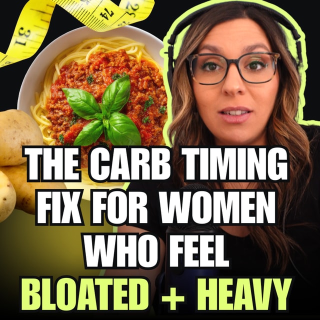 How to Eat Carbs for Fat Loss in Perimenopause | MMP Ep. 276