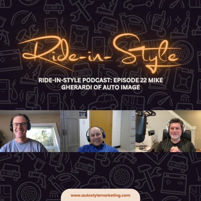 Ride-in-Style Podcast: Episode 22 Mike Gherardi of Auto Image