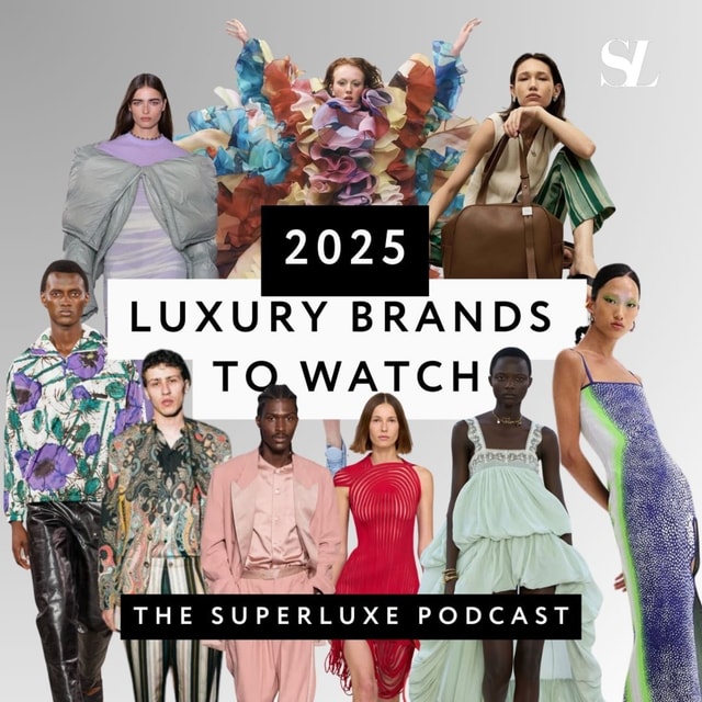 Luxury brands to Watch in 2025: Hidden Gems and Icons, The Brands Shaping Luxury's Future
