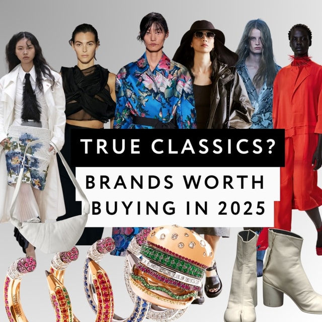 Are these the new classics luxury brands? Heirloom potential? What's actually worth buying in 2025?