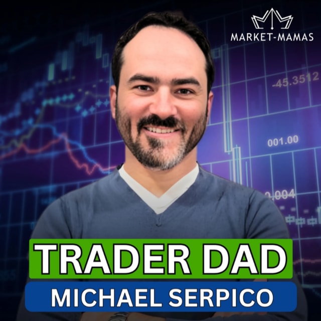 From the Trading Floor to Trader Dads: Risk, Psychology & Longevity with Michael Serpico