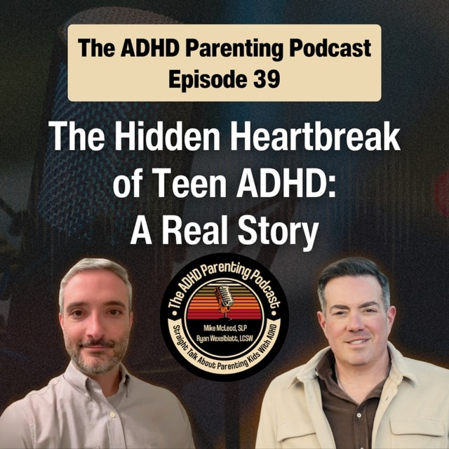 The Hidden Heartbreak of Teen ADHD: A Real Story