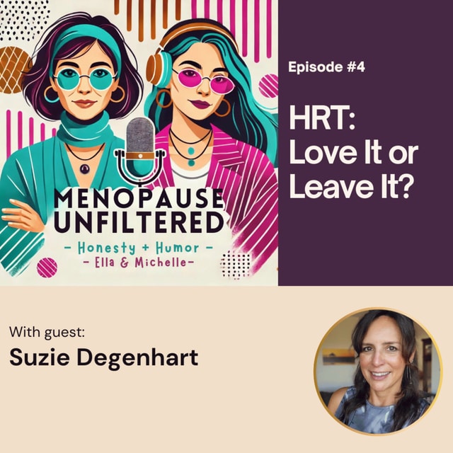 Epsd 4: HRT: Love It or Leave It?