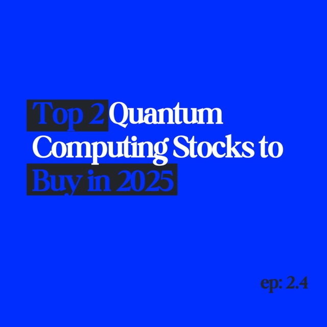 Top 2 Quantum Computing Stocks to Buy in 2025 | Best Investments for the Future
