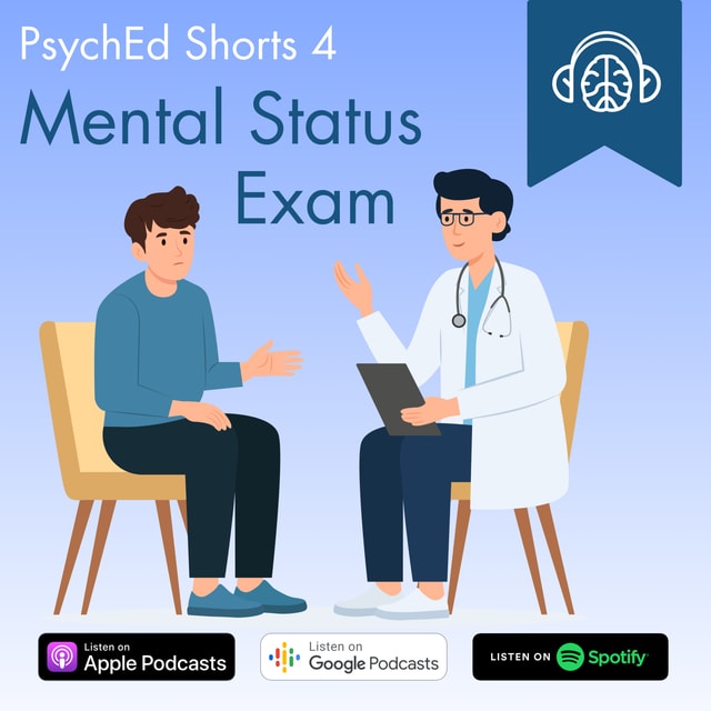 PsychEd Shorts 4: Mental Status Exam