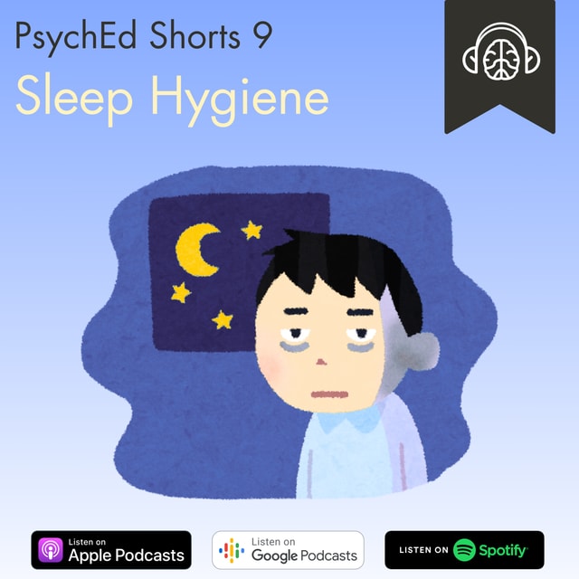 PsychEd Shorts 9: Sleep Hygiene
