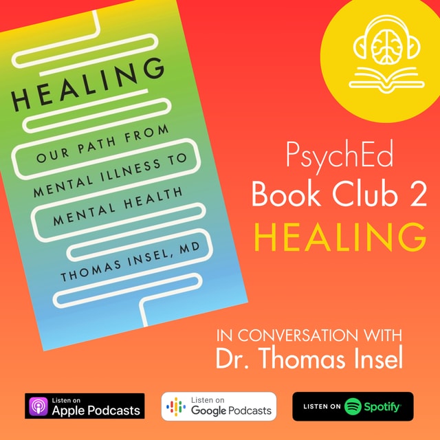 PsychEd Book Club 2: Healing with Dr. Thomas Insel