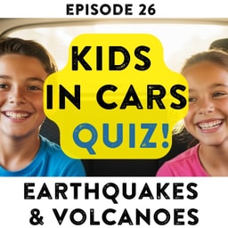 EARTHQUAKES & VOLCANOES: Are you ready to rumble??!