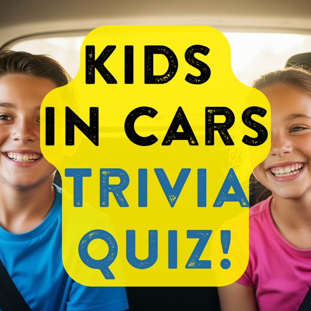 Kids in Cars Trivia Quiz