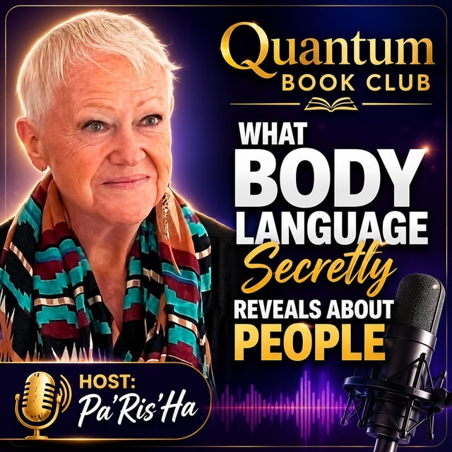Quantum Book Club - What Body Language Secretly Reveals About People
