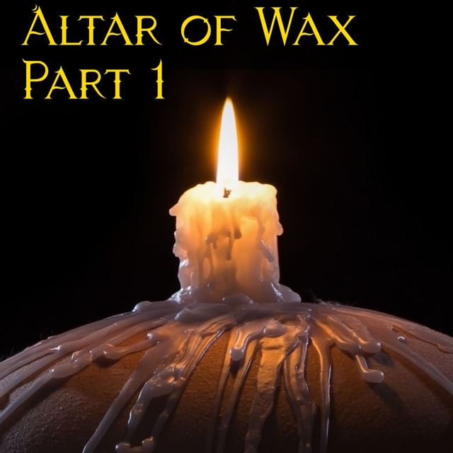 Altar of Wax: Part 1 - A Friends To Lovers Dark BDSM Erotic Romance