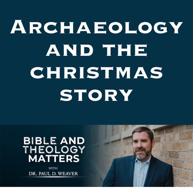 BTM 180 - Archaeology and the Christmas Story