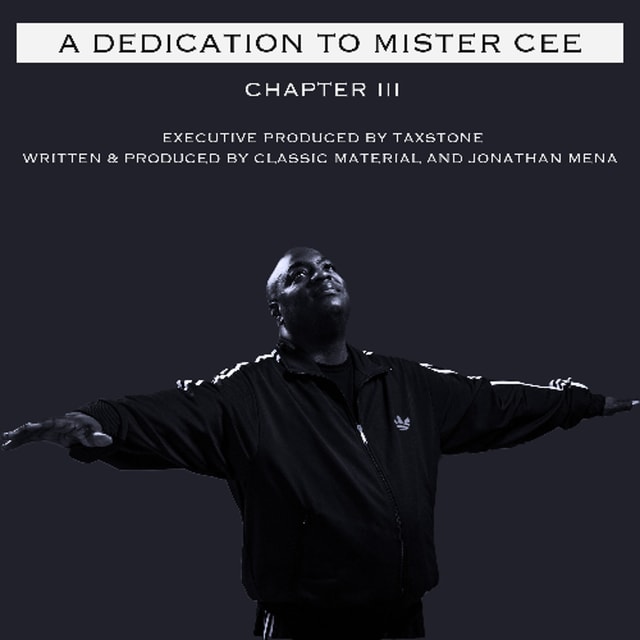A Dedication to Mister Cee: Chapter 3