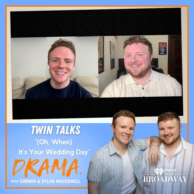 “(Oh, When) It’s Your Wedding Day” with Connor and Dylan MacDowell